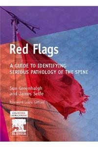 Red Flags: A Guide to Identifying Serious Pathology of the Spine