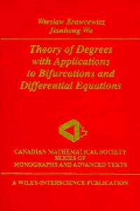 Theory Of Degrees With Applications To Bifurcations And Differential Equations