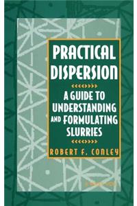 Practical Dispersion