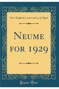 Neume for 1929 (Classic Reprint)