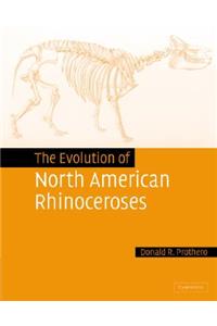 Evolution of North American Rhinoceroses