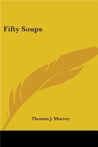 Fifty Soups