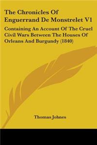 The Chronicles Of Enguerrand De Monstrelet V1