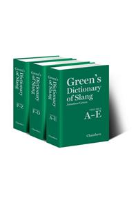 Green's Dictionary of Slang (Multi-Volume Set)