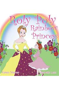 Roly Poly Rainbow Princess