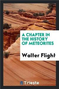 Chapter in the History of Meteorites