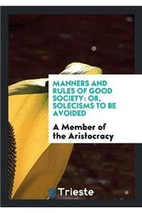 Manners and Rules of Good Society