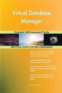 Virtual Database Manager Complete Self-Assessment Guide