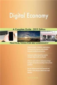 Digital Economy A Complete Guide - 2019 Edition