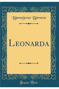 Leonarda (Classic Reprint)