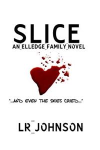 Slice: And Even the Skies Cried
