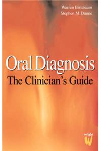 Oral Diagnosis: The Clinician's Guide