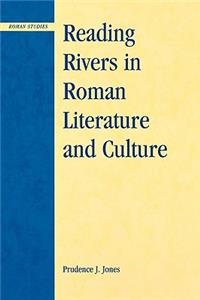 Reading Rivers in Roman Literature and Culture