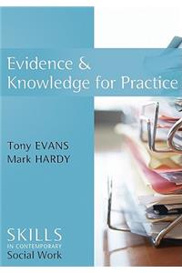 Evidence and Knowledge for Practice