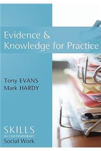 Evidence and Knowledge for Practice