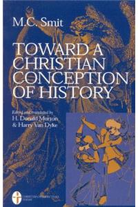 Toward a Christian Conception of History