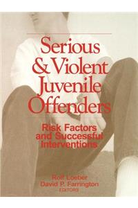 Serious and Violent Juvenile Offenders