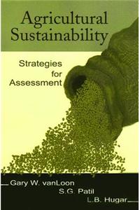 Agricultural Sustainability: Strategies for Assessment
