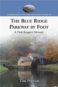 Blue Ridge Parkway by Foot