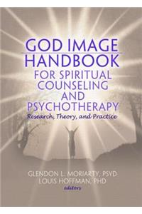 God Image Handbook for Spiritual Counseling and Psychotherapy