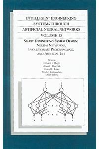 Intelligent Engineering Systems Through Artificial Neural Networks, Volume 15