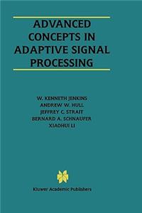 Advanced Concepts in Adaptive Signal Processing