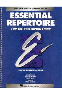 Essential Repertoire for the Developing Choir