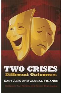 Two Crises, Different Outcomes