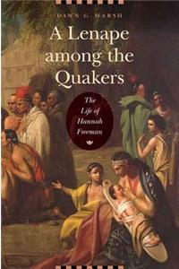 Lenape Among the Quakers