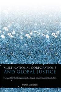 Multinational Corporations and Global Justice