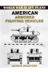 American Armored Fighting Vehicles