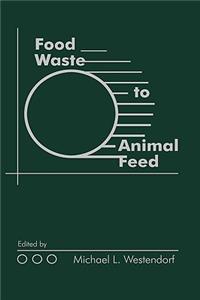 Food Waste to Animal Feed