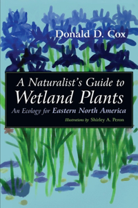 Naturalist's Guide to Wetland Plants