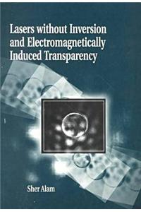 Lasers without Inversion and Electromagnetically Induced Transparency