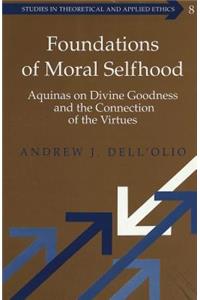 Foundations of Moral Selfhood