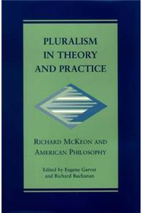 Pluralism in Theory and Practice