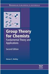 Group Theory for Chemists: Fundamental Theory and Applications