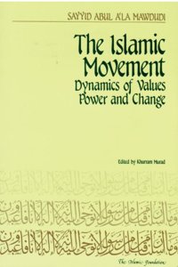 The Islamic Movement: Dynamics of Values, Power and Change