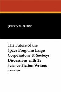 Future of the Space Program; Large Corporations & Society