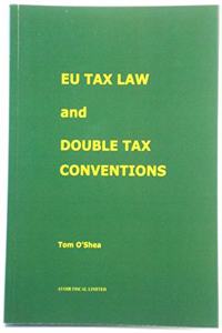 EU Tax Law and Double Tax Conventions