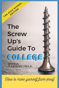 Screw-Ups Guide to College