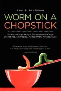 Worm on a Chopstick