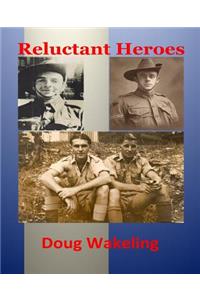 The Reluctant Heroes