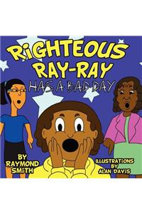 Righteous Ray-Ray Has a Bad Day