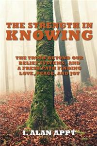 The Strength in Knowing