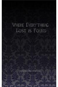 Where Everything Lost is Found