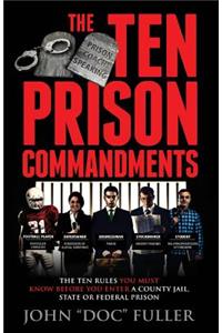 The Ten Prison Commandments