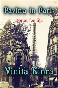 Pavitra in Paris: Stories for Life