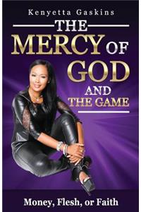 Mercy of God And The Game