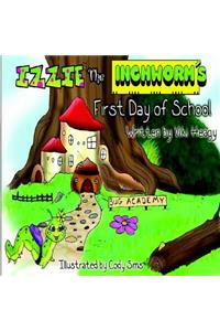 Izzie The Inchworm's First Day of School
